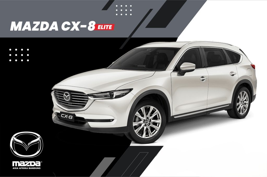 Mazda CX-8 SUV, Perpaduan Ruang Luas dan Karakter Berkendara Halus