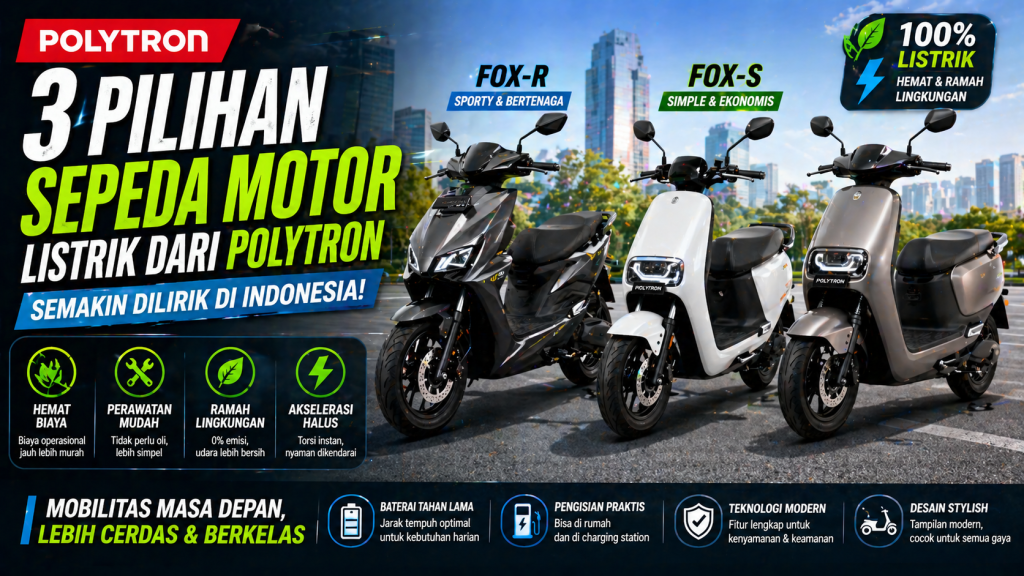 Motor Listrik Polytron, Alternatif Hemat dan Ramah Lingkungan