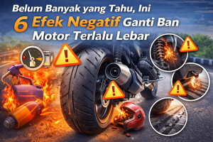 Ini Risiko Pakai Ban Motor Tidak Sesuai Standar
