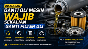 Fakta Penting: Kenapa Filter Oli Harus Ikut Diganti