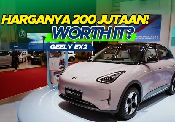 Mobil Listrik Murah Rasa Premium, Ini Geely EX2