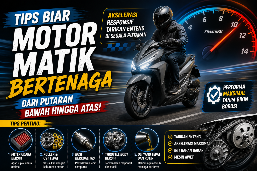 Biar Ngebut dan Halus, Ini Tips Optimalkan Performa Motor Matic