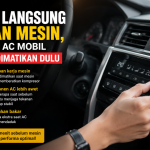 Kenapa AC Mobil Harus Dimatikan Sebelum Mesin? Ini Penjelasannya