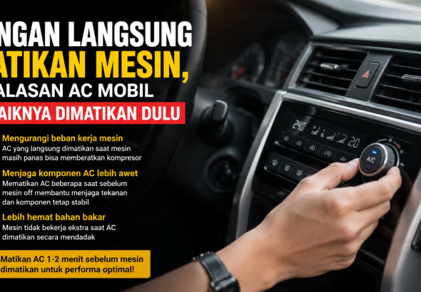 Kenapa AC Mobil Harus Dimatikan Sebelum Mesin? Ini Penjelasannya