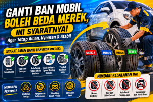 Mau Ganti Ban Mobil? Beda Merek Tidak Masalah Asalkan…