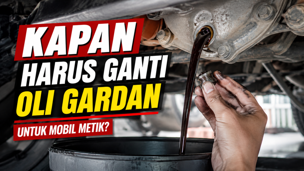 Jangan Sepelekan Oli Gardan Mobil Matic, Ini Waktu Tepat untuk Menggantinya