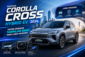 Toyota Corolla Cross Hybrid EV 2026 Hadir dengan Tampilan Baru yang Lebih Modern