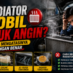 Cara Sederhana Mengeluarkan Udara dari Sistem Pendingin Mobil