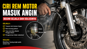 Rem Motor Terasa Blong? Bisa Jadi Masuk Angin, Ini Penyebabnya