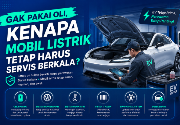 Gak Pakai Oli, Kenapa Mobil Listrik Tetap Harus Servis Berkala?