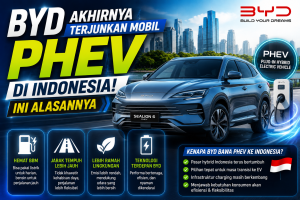 BYD Resmi Hadirkan PHEV di Indonesia, Pasar Hybrid Makin Panas