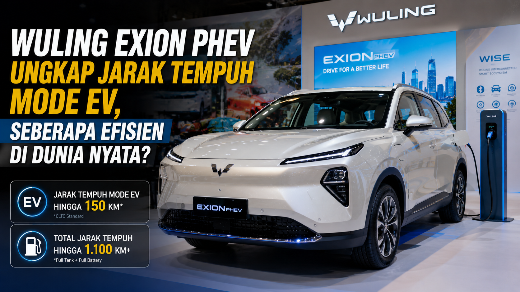 Seberapa Jauh Wuling Exion PHEV Bisa Melaju di Mode Listrik Saja?
