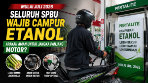 Era BBM Etanol Dimulai Juli 2026, Apa yang Harus Diketahui Pemilik Motor?