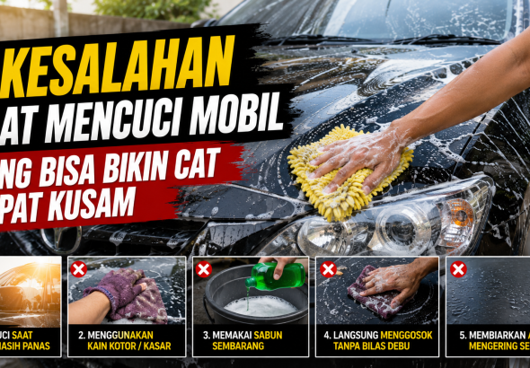 Cat Mobil Kusam Sebelum Waktunya? Cek Cara Anda Mencucinya