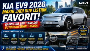 SUV Listrik Kia EV9 2026 Masih Sulit Ditandingi, Ini Alasannya