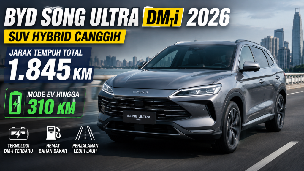 BYD Song Ultra DM-i 2026 Tampil Futuristis, SUV Hybrid Pintar dengan Mode EV 310 Km