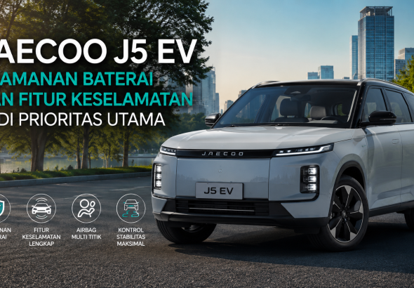 Seberapa Aman JAECOO J5 EV? Ini Teknologi Baterai dan Sistem Keselamatannya