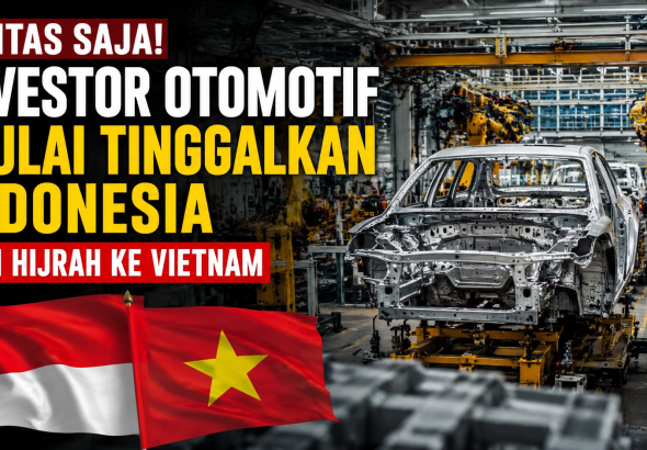Indonesia Kehilangan Daya Tarik? Investor Otomotif Kini Fokus ke Vietnam