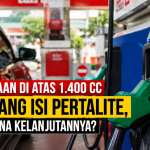Benarkah Kendaraan di Atas 1.400 CC Tak Bisa Lagi Isi Pertalite?
