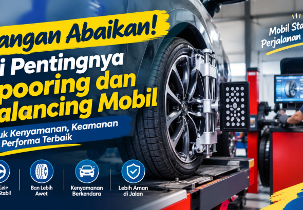 pentingnya spooring dan balancing mobil