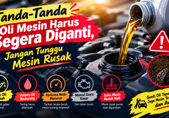 tanda-tanda oli mesin mobil harus segera diganti